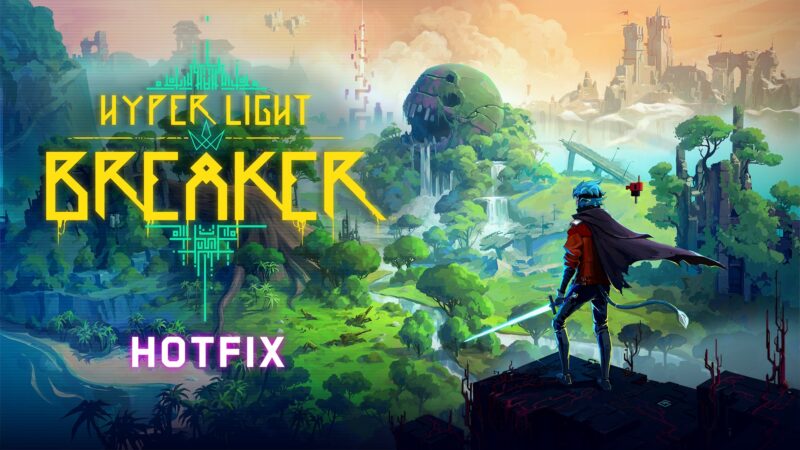 Hyper Light Breaker Patch Notes v0.5.1.107947.