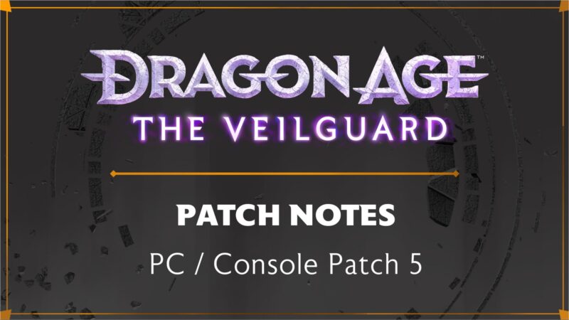 Dragon Age The Veilguard Patch Notes [Source: EA]