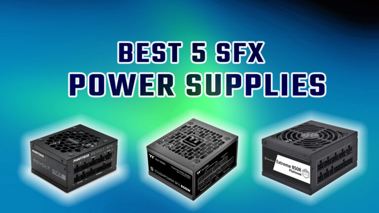 5 Best SFX Power Supplies for Mini-ITX Builds in 2025