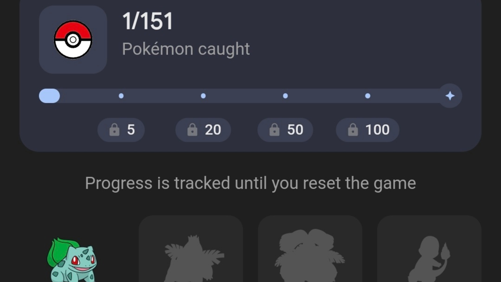 Catch all 151 Pokemon to complete your collection