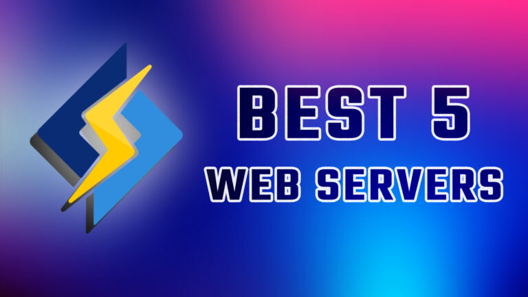 5 best industry-standard web servers