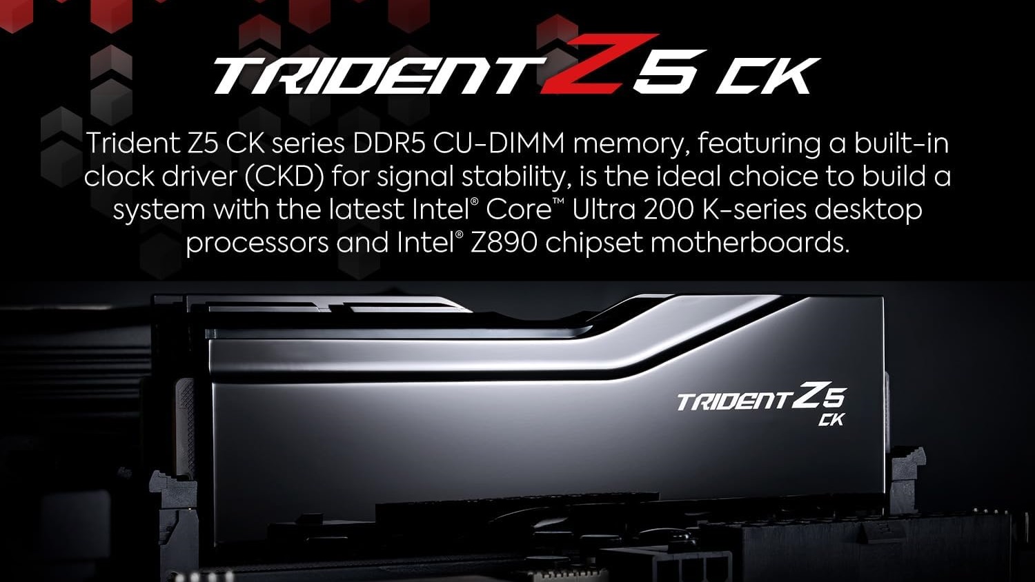 This G.Skill memory is specifically designed for 15th Gen Intel Core Ultra CPUs (Image via G.Skill)