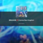 Anime Run Kingdom Codes