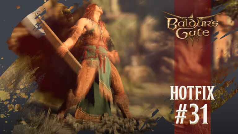 Baldur’s Gate 3 Hotfix 31 – Crash Fixes, Subclass Polish, and More