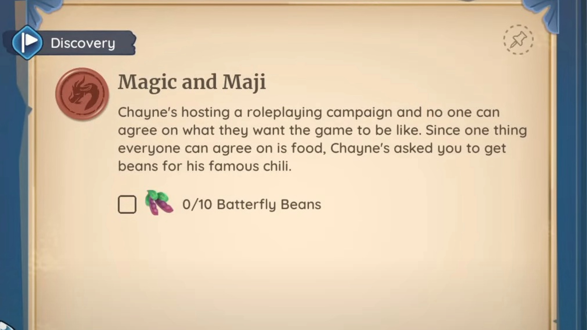 Some quests will need to you to collect the beans