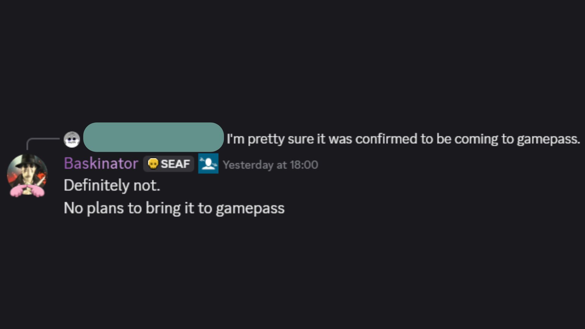 The game is not coming to Xbox Game Pass (Source: Discord)