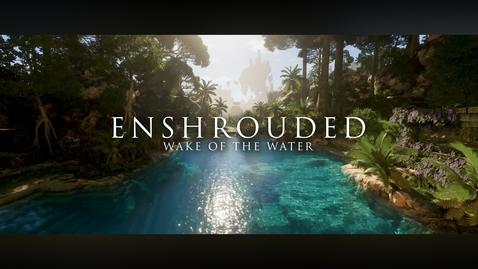 Enshrouded Wake of Water [Source: Keen Games]